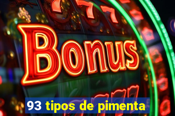 93 tipos de pimenta